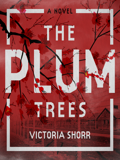 Title details for The Plum Trees by Victoria Shorr - Available